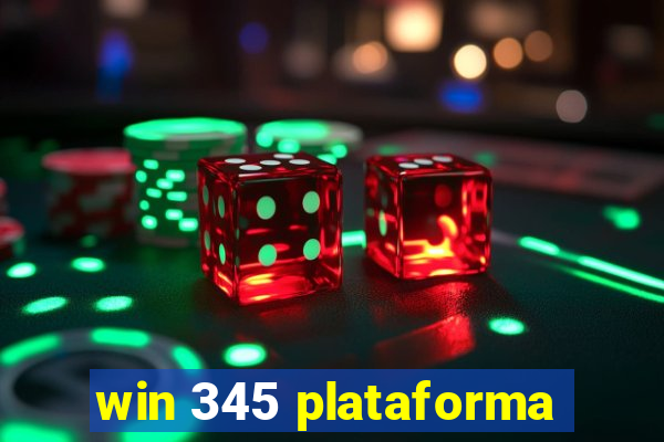 win 345 plataforma